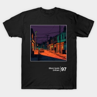 Elliott Smith - 2:45am - Graphic Artwork Design T-Shirt